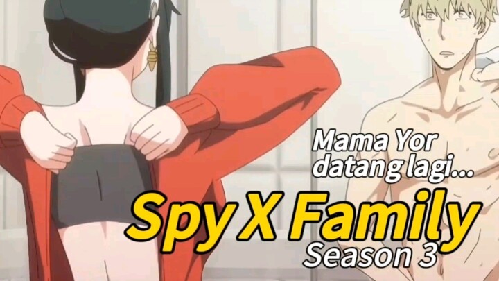 Mama Yor Dateng lagi nih woy...😁