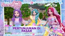 SECRET JOUJU: BIJOU OF STAR | Pertunjukan di Pasar|Episode 6