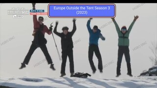 Europe Outside the Tent Season 3 EP 01 Eng Sub