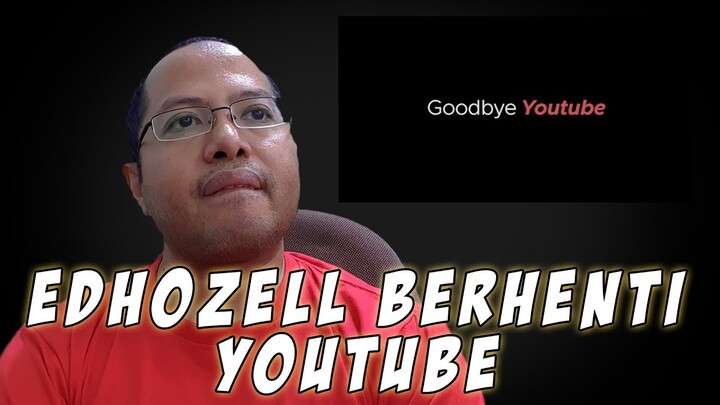 EDHO ZELL MENINGGALKAN YOUTUBE - REACTION