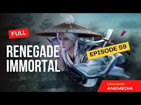 ▶️ Full " Renegade Immortal " Episode 59 [Indo Sub] Wang Lin Donghua