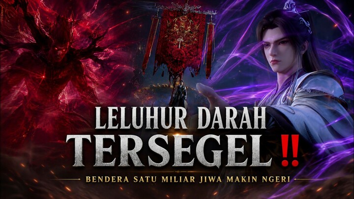 LELUHUR DARAH TERSEGEL DI BENDERA SATU MILIAR JIWA MILIK WANGLIN ‼️