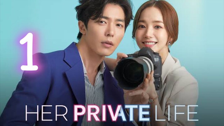 Her Private Life Episode 1 English Subtitle