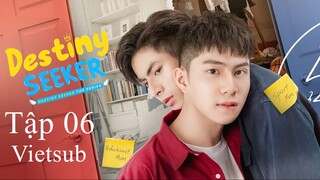 Destiny Seeker The Series - Tập 06 | Vietsub