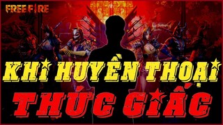 [GARENA FREE FIRE ] KHI HUYỀN THOẠI THỨC TỈNH LÀ AI?