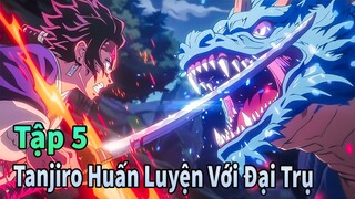 ANIME THÁNG 6 | Thanh Gươm Diệt Quỷ Tập 5 | Đại Trụ Đặc Huấn | Mèo Gầy Review