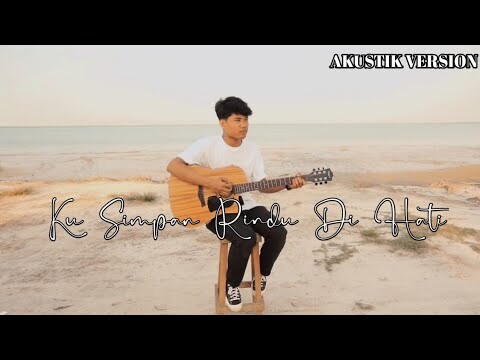 Ku Simpan Rindu Di Hati - Cover Riswandi