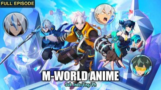 [JP DUB] M-WORLD ANIME FULL EPISODE | WE BETTER THAN ME | MOBILE LEGENDS ANIME