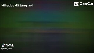 Hihades từng nói