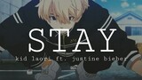 TOKYO REVENGERS [AMV] ¦¦ STAY - Kid Laori ft. Justine Bieber.
