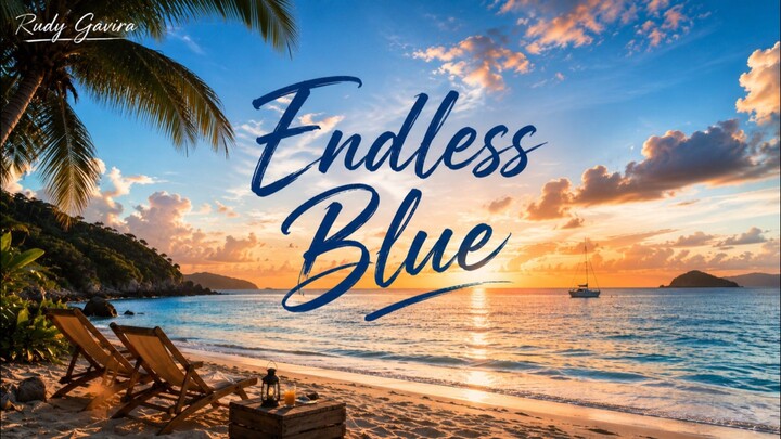 Rudy Gavira Music - Endless Blue (Official Audio)