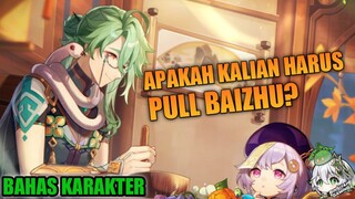 APAKAH BAIZHU WAJIB PULL?? || GENSHIN IMPACT || BAIZHU