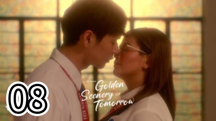 Episode 8 : Golden Scenery Of Tomorrow