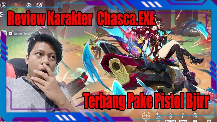 Review Karakter Chasca.Exe Terbang Pake Pistol Bjirr