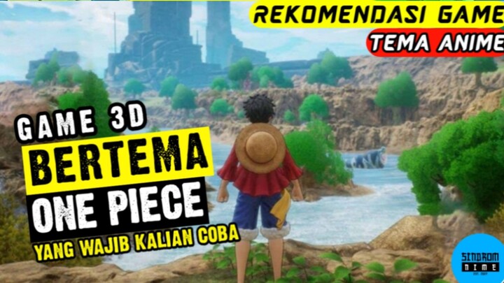 Game Tema One Piece Ini Punya Grafis Yang Gak Kalah Keren Dengan Game Anime Lain Cuy!!