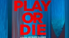 PLAY or DIE (Horror Thriller)