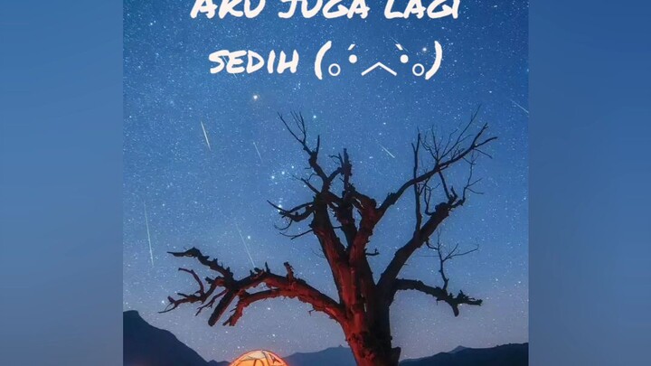 lagi sedih nih bareng² aja yok :)