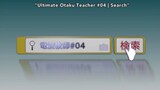 Ultimate Otako Teacher Episode 4