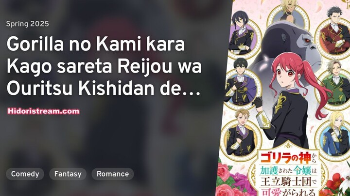 Ep - 2 Gorilla no Kami kara Kago sareta Reijou wa Ouritsu Kishidan de Kawaigarareru [SUB INDO]