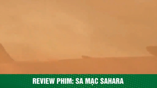 review phim Sa mạc Sahara tập 1 #reviewphim #phimhay #reviewphimhay