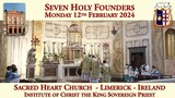 Monday 12th February 2024: Seven Holy Founders