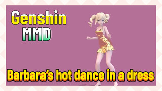 [Genshin  MMD]  Barbara‘s hot dance in a dress