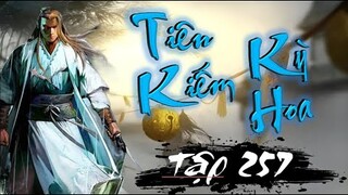 Siêu phẩm mới - Kiếm tiên kỳ hoa Phần 257 - Tự lập môn hộ
