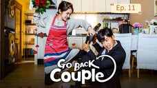 Go Back Couple Ep. 11 (2017) - Sub Indo