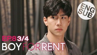 [Eng Sub] Boy For Rent ผู้ชายให้เช่า | EP.8 [3/4]