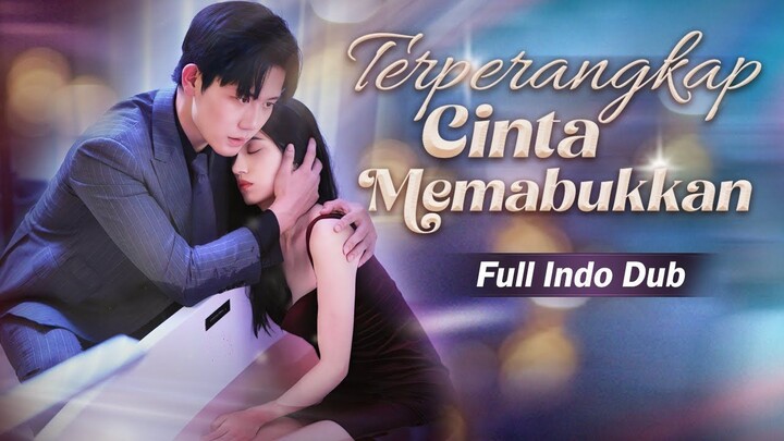 Terperangkap Cinta Memabukkan