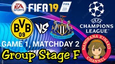 FIFA 19: UEFA Champions League | Borussia Dortmund 🇩🇪 VS 🏴 Newcastle United (Group F)