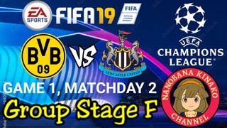 FIFA 19: UEFA Champions League | Borussia Dortmund 🇩🇪 VS 🏴󠁧󠁢󠁥󠁮󠁧󠁿 Newcastle United (Group F)