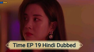 Time EPISODE 19 Hindi Dubbed 💕💕💕💕