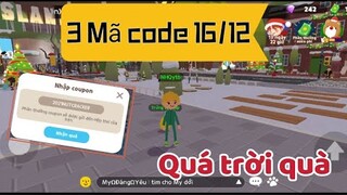 3 Mã Code Play Together 16/12 | Quá nhìu quà xịn