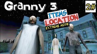 [Granny 3] Extreme Mode | All Possible location Of Item With Long Gameplay