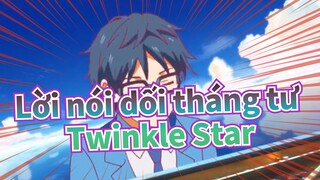 [Lời nói dối tháng tư] Tuyển tập kinh điển Tập.2 - Twinkle Star_E