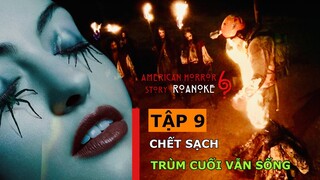 CHỈ NGƯỜI NÀY SỐNG SÓT 🔴 American Horror Story 6 Tập 9 | Tóm Tắt Phim Truyện Kinh Dị Mỹ Mùa 6