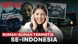 Cerita Rumah-rumah Angker di Indonesia | #NERROR NETFLIX