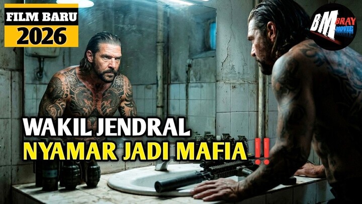 Wakil Jendral Nyamar Jadi Mafia - Alur Cerita Film Action Terbaru 2026