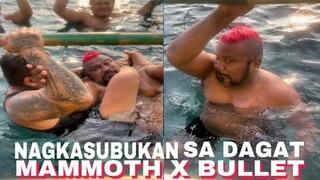 NAGKASUBUKAN SA GITNA NG DAGAT SI BULLET AT MAMMOTH @BossBulletAngBumanggaGiba
