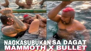 NAGKASUBUKAN SA GITNA NG DAGAT SI BULLET AT MAMMOTH @BossBulletAngBumanggaGiba