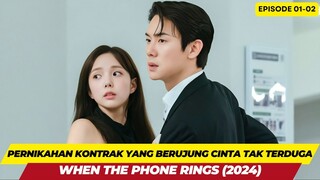 PASANGAN YANG TERJEBAK DALAM PERJODOHAN - ALUR CERITA WHEN THE PHONE RING EPISODE 01-02