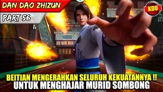 BEITIAN MODE FULL POWER !! MURID SOMBONG DIBUAT TAK BERKUTIK - ALUR CERITA DONGHUA #DDZZ PART 56