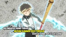 BANYAK ANIME HAREM DAN ISEKAI! Inilah 10 Anime Baru Summer 2022 Terbaik yang Wajib Kamu Tonton!