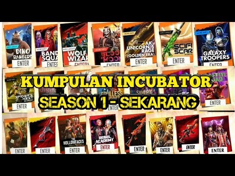 KUMPULAN INCUBATOR SEASON 1 SAMPAI SEKARANG 2020 || FREE FIRE