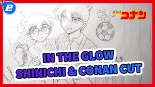 In The Glow | Shinichi & Conan Cut_2