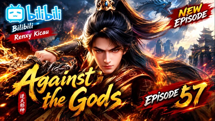 Against the Gods episode 57 SUB INDO