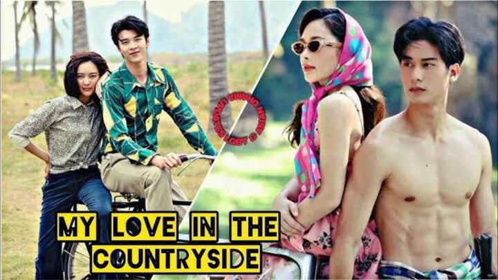 My Love From a Country Side (2024) Episode 10