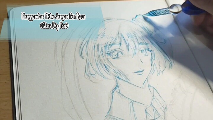 Menggambar Hatsune Miku dengan Pen Kaca [GambaRuku]