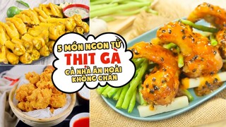 5 Món Ngon Từ Thịt Gà Cả Nhà Ăn Hoài Không Chán | Feedy Món Ăn Ngon